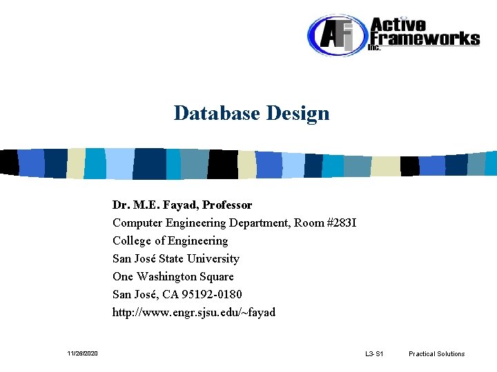 Database Design Dr. M. E. Fayad, Professor Computer Engineering Department, Room #283 I College