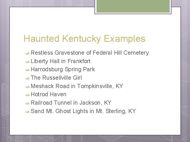 Haunted Kentucky Examples Restless Gravestone of Federal Hill Cemetery Liberty Hall in Frankfort Harrodsburg