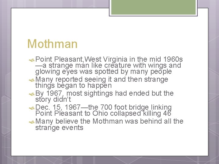 Mothman Point Pleasant, West Virginia in the mid 1960 s —a strange man like