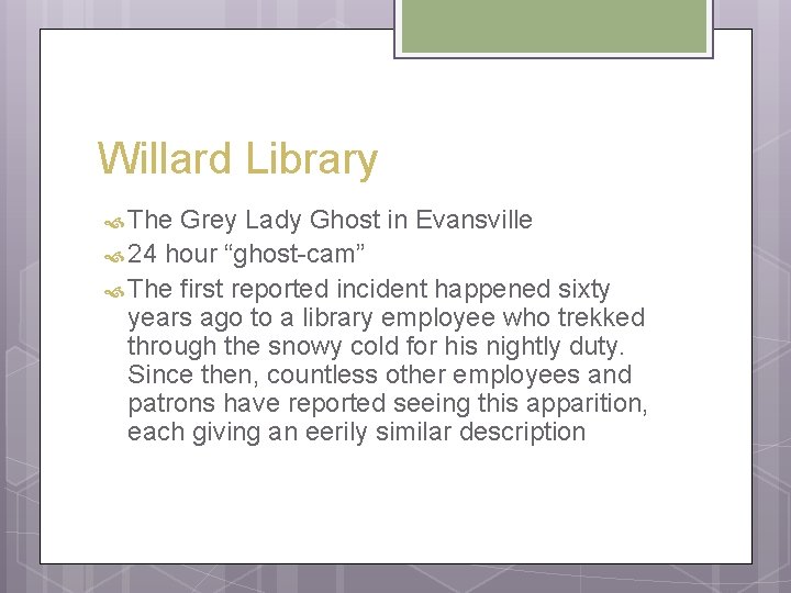 Willard Library The Grey Lady Ghost in Evansville 24 hour “ghost-cam” The first reported