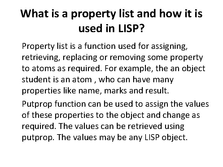 What is a property list and how it is used in LISP? Property list
