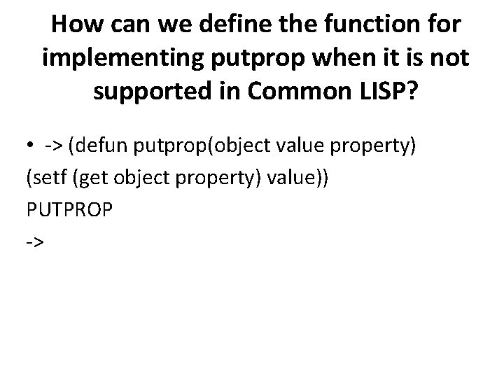How can we define the function for implementing putprop when it is not supported