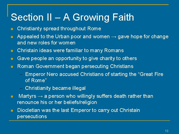 Section II – A Growing Faith Christianty spread throughout Rome Appealed to the Urban