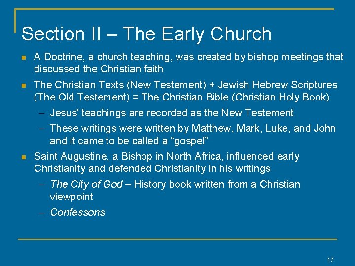 Section II – The Early Church A Doctrine, a church teaching, was created by
