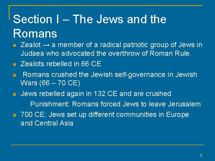 Section I – The Jews and the Romans Zealot → a member of a