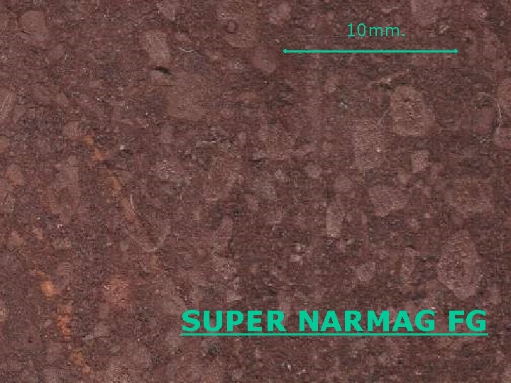 10 mm. SUPER NARMAG FG 