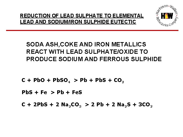 REDUCTION OF LEAD SULPHATE TO ELEMENTAL LEAD AND SODIUM/IRON SULPHIDE EUTECTIC SODA ASH, COKE