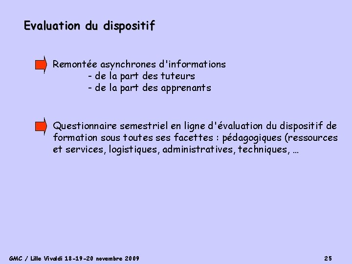 Evaluation du dispositif Remontée asynchrones d'informations - de la part des tuteurs - de