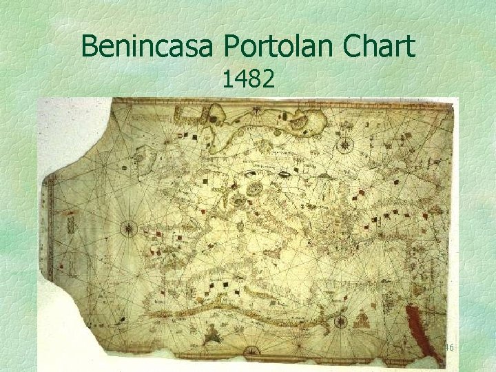 Benincasa Portolan Chart 1482 46 