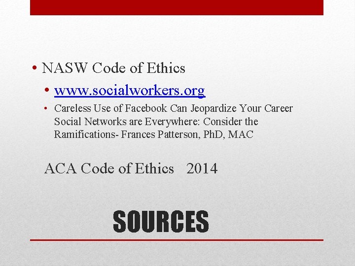  • NASW Code of Ethics • www. socialworkers. org • Careless Use of