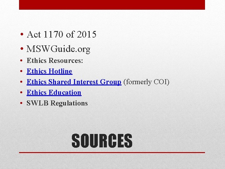  • Act 1170 of 2015 • MSWGuide. org • • • Ethics Resources: