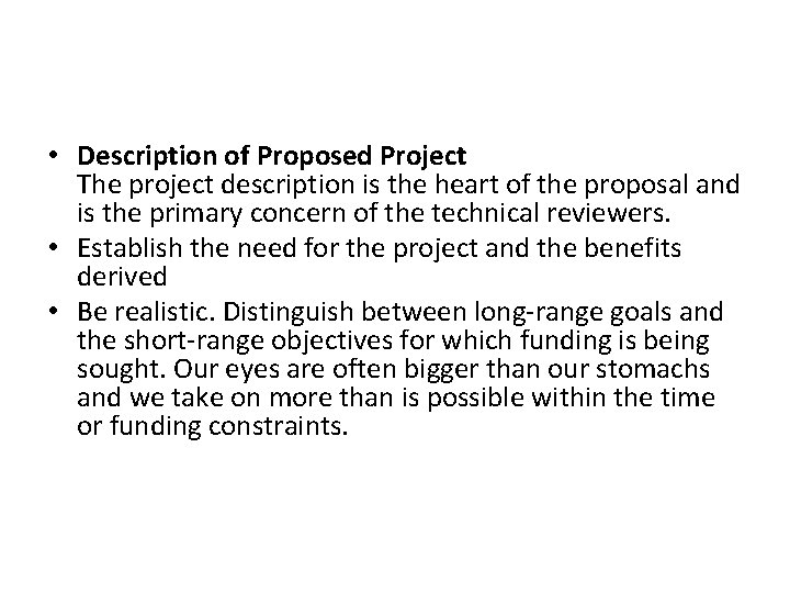  • Description of Proposed Project The project description is the heart of the