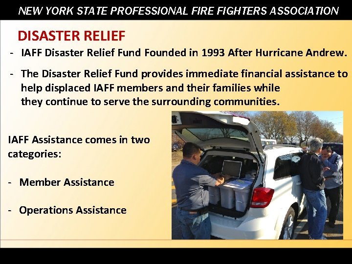 NEW YORK STATE PROFESSIONAL FIRE FIGHTERS ASSOCIATION DISASTER RELIEF - IAFF Disaster Relief Fund