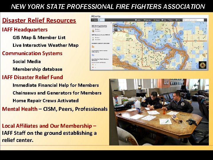 NEW YORK STATE PROFESSIONAL FIRE FIGHTERS ASSOCIATION Disaster Relief Resources IAFF Headquarters GIS Map