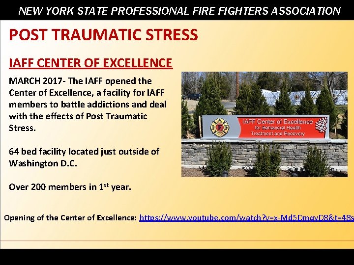 NEW YORK STATE PROFESSIONAL FIRE FIGHTERS ASSOCIATION POST TRAUMATIC STRESS IAFF CENTER OF EXCELLENCE