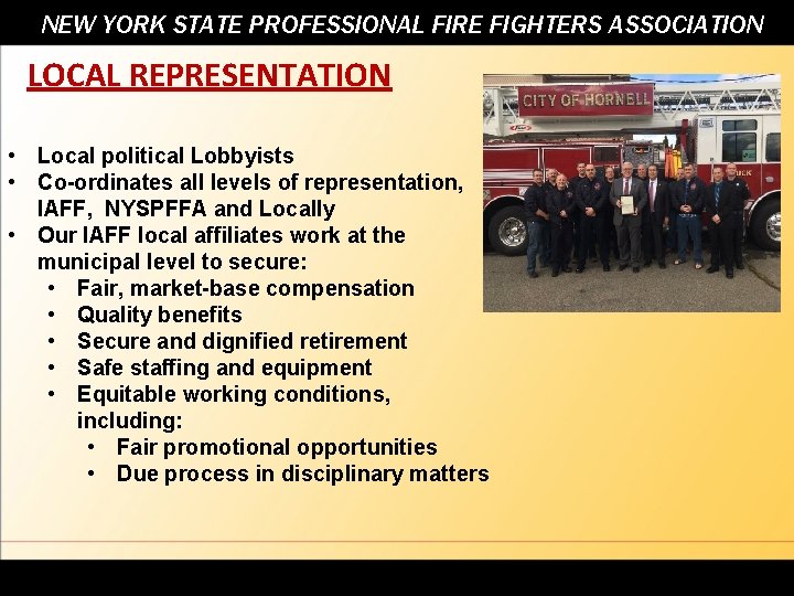 NEW YORK STATE PROFESSIONAL FIRE FIGHTERS ASSOCIATION LOCAL REPRESENTATION • Local political Lobbyists •