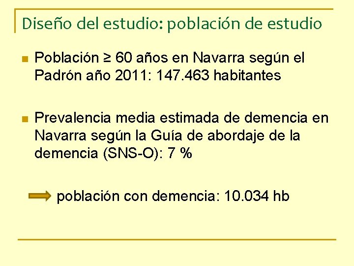 Diseño del estudio: población de estudio n Población ≥ 60 años en Navarra según