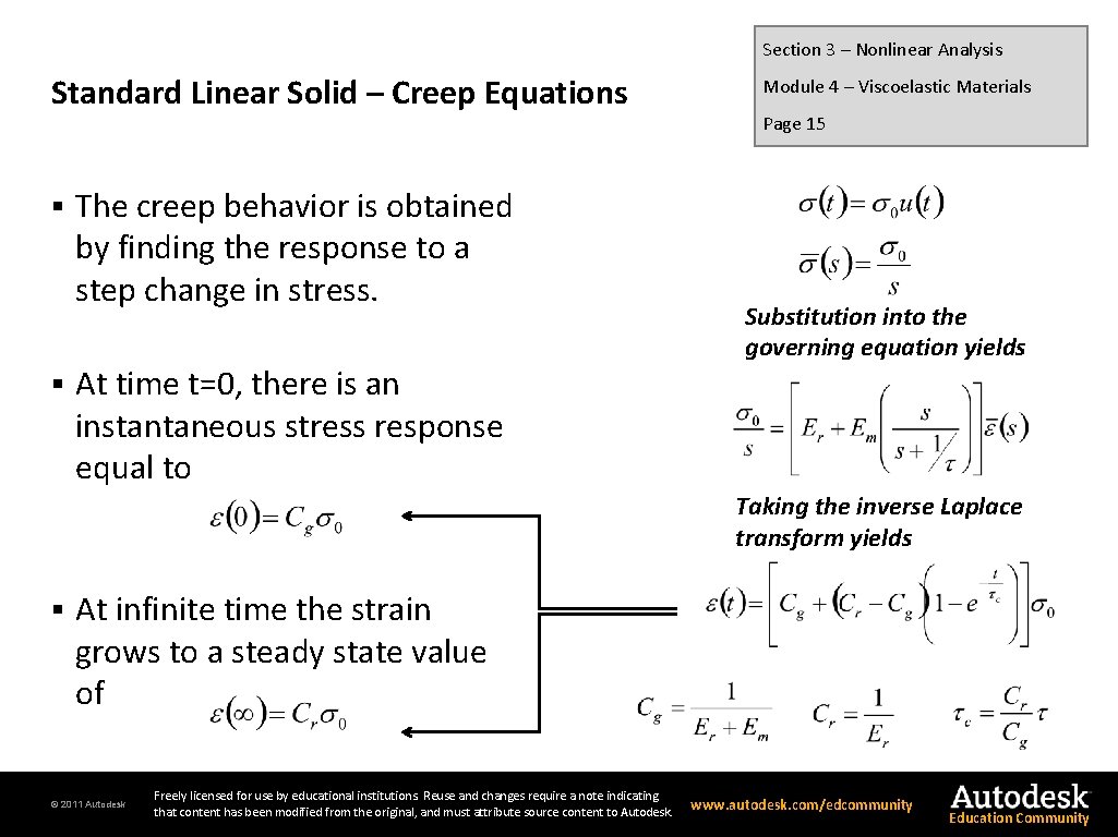 Section 3 – Nonlinear Analysis Standard Linear Solid – Creep Equations § § The