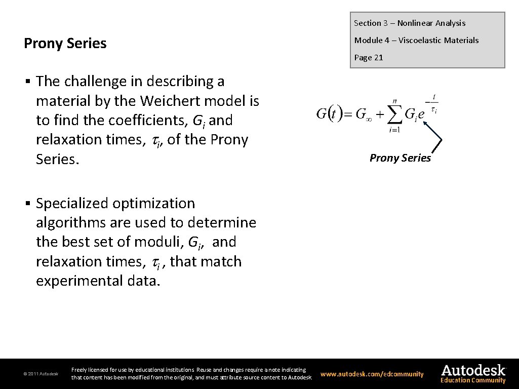 Section 3 – Nonlinear Analysis Prony Series § § The challenge in describing a