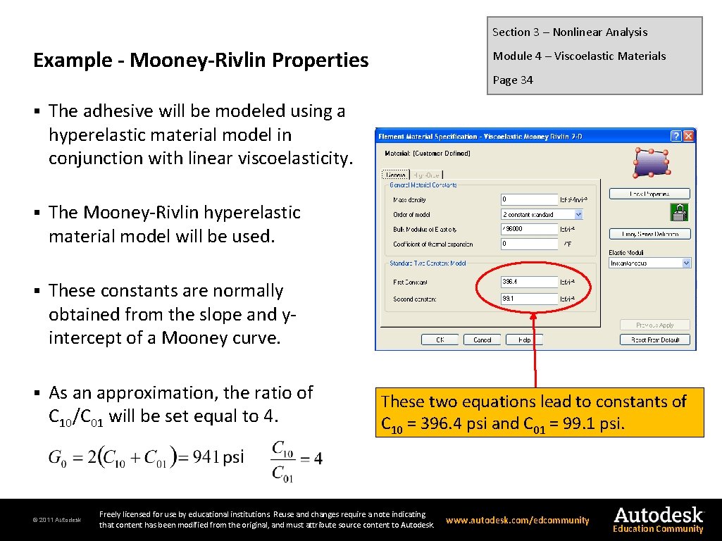 Section 3 – Nonlinear Analysis Example - Mooney-Rivlin Properties § The adhesive will be