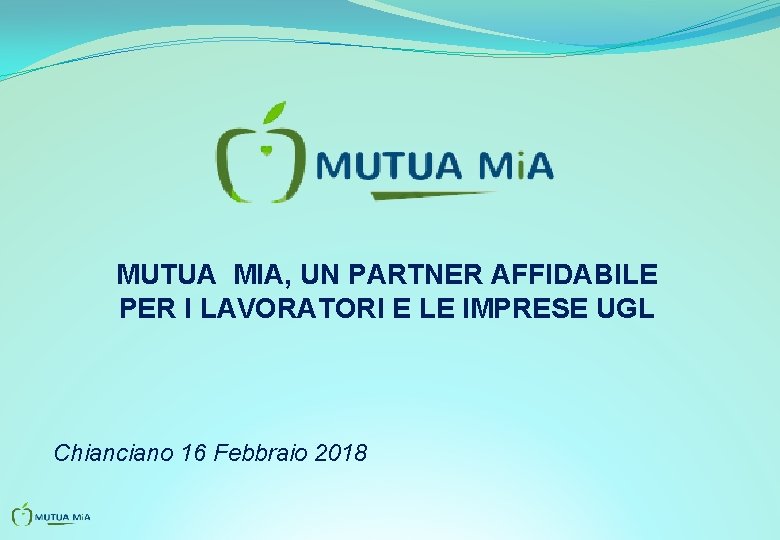 MUTUA MIA, UN PARTNER AFFIDABILE PER I LAVORATORI E LE IMPRESE UGL Chianciano 16