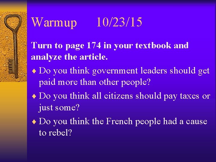 Warmup 10/23/15 Turn to page 174 in your textbook and analyze the article. ¨ Warmup 10/23/15 Turn to page 174 in your textbook and analyze the article. ¨
