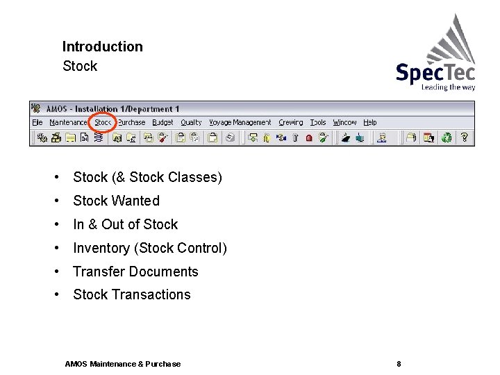 Introduction Stock • Stock (& Stock Classes) • Stock Wanted • In & Out