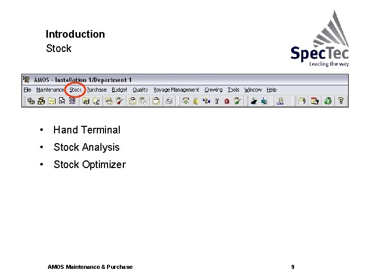 Introduction Stock • Hand Terminal • Stock Analysis • Stock Optimizer AMOS Maintenance &