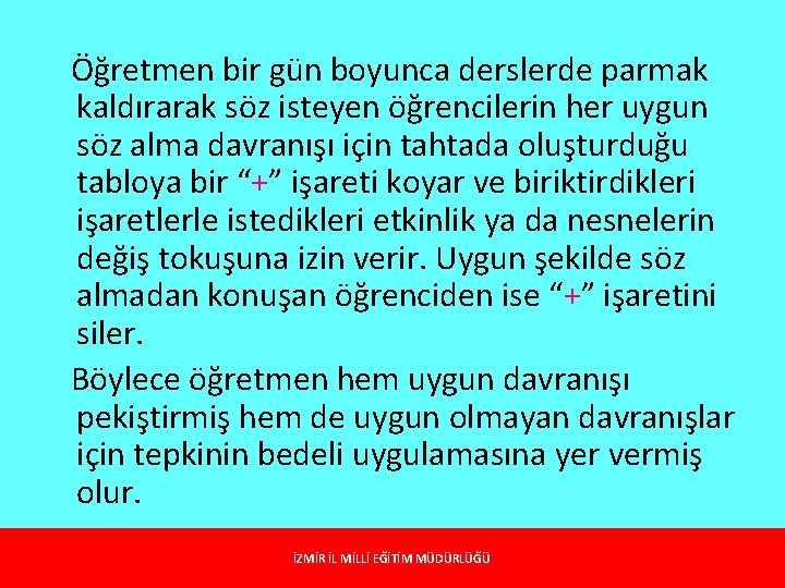 Öğretmen bir gün boyunca derslerde parmak kaldırarak söz isteyen öğrencilerin her uygun söz alma Öğretmen bir gün boyunca derslerde parmak kaldırarak söz isteyen öğrencilerin her uygun söz alma