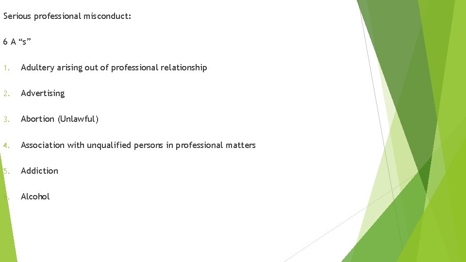 Serious professional misconduct: 6 A “s” 1. Adultery arising out of professional relationship 2. Serious professional misconduct: 6 A “s” 1. Adultery arising out of professional relationship 2.