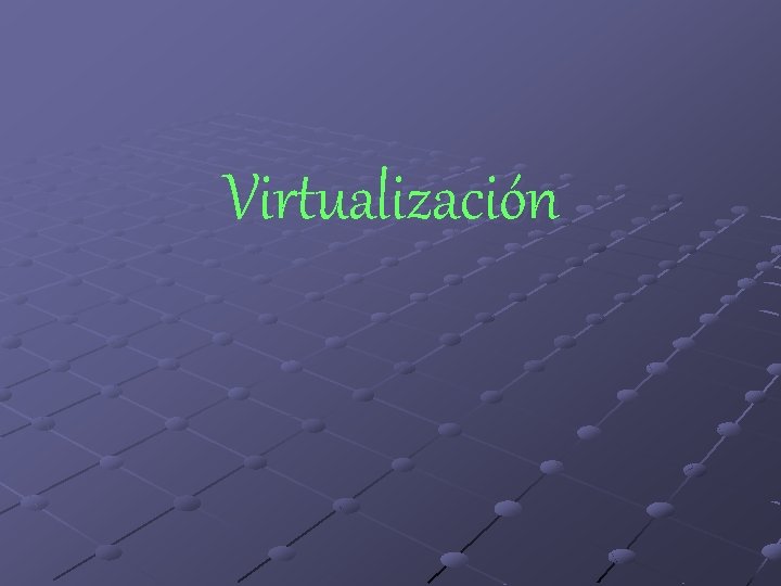 Virtualización 