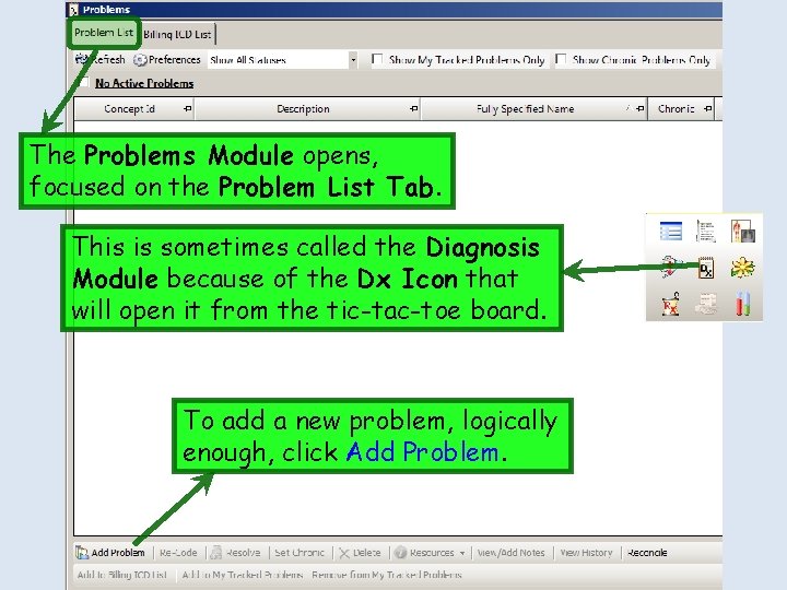 The Problems Module opens, focused on the Problem List Tab. This is sometimes called