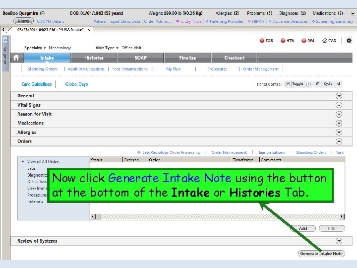 Now click Generate Intake Note using the button at the bottom of the Intake