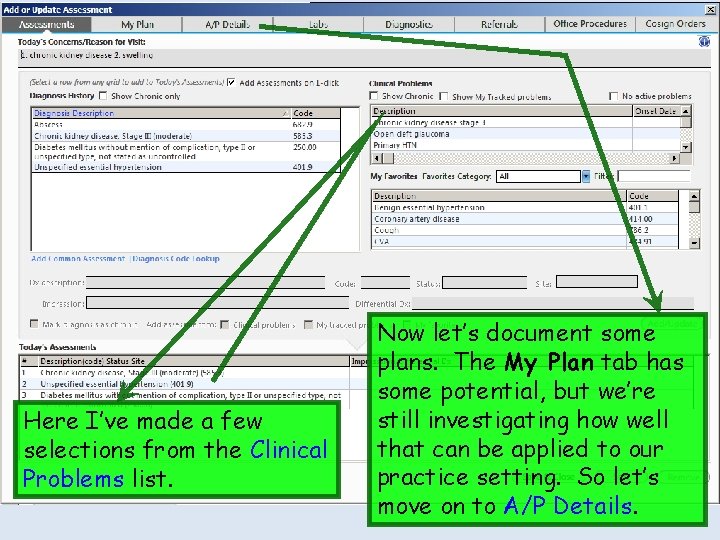 Here I’ve made a few selections from the Clinical Problems list. Now let’s document