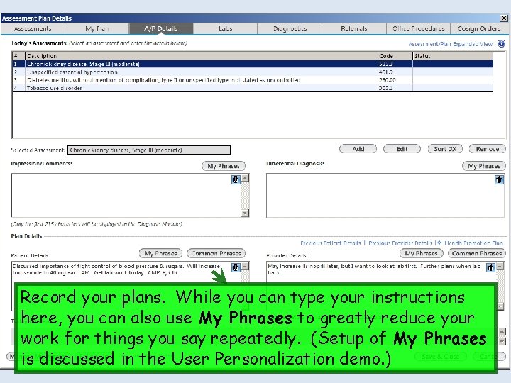 Record your plans. While you can type your instructions here, you can also use