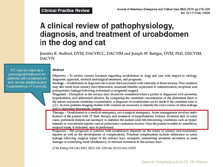 PD may be used as a presurgical treatment for patients with uroabdomen and severe