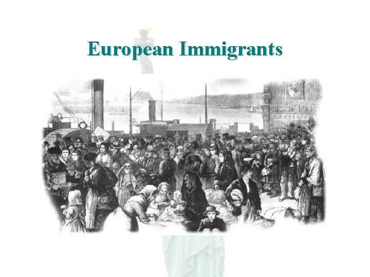 European Immigrants 