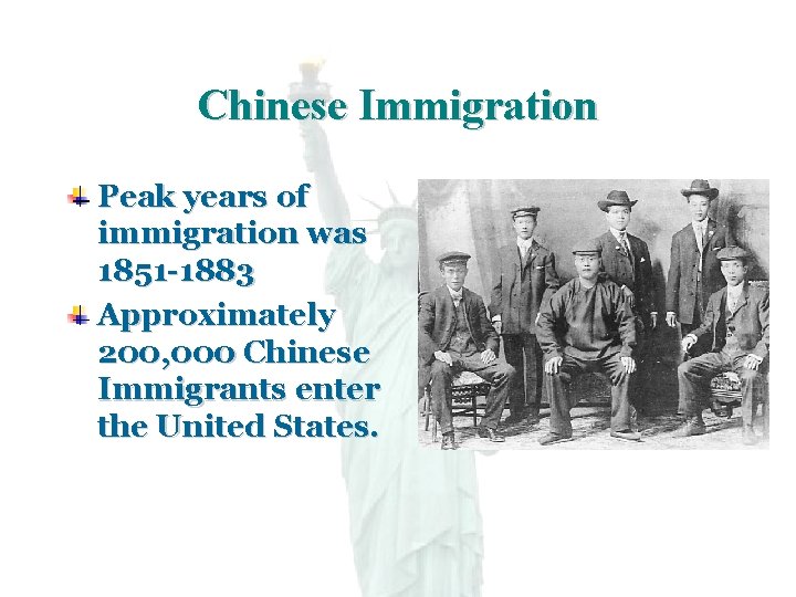 Chinese Immigration Peak years of immigration was 1851 -1883 Approximately 200, 000 Chinese Immigrants