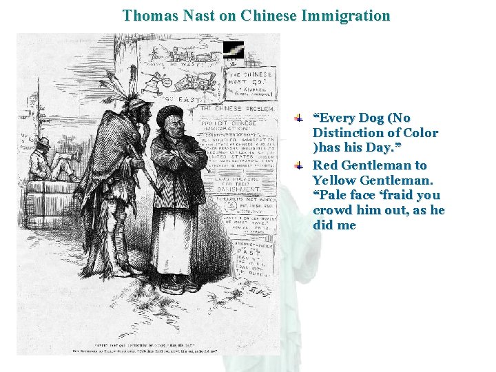 Thomas Nast on Chinese Immigration “Every Dog (No Distinction of Color )has his Day.