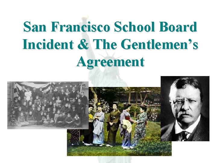 San Francisco School Board Incident & The Gentlemen’s Agreement 
