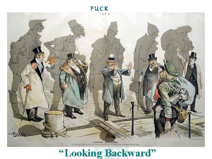 PUCK “Looking Backward” 