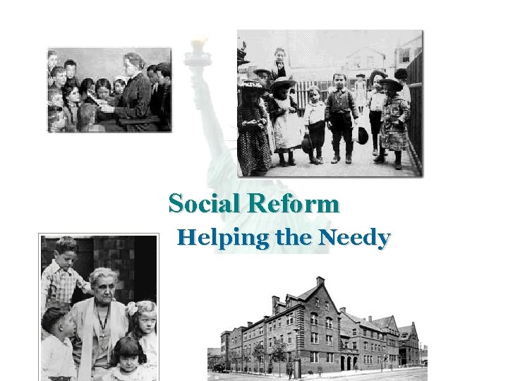 Social Reform Helping the Needy 