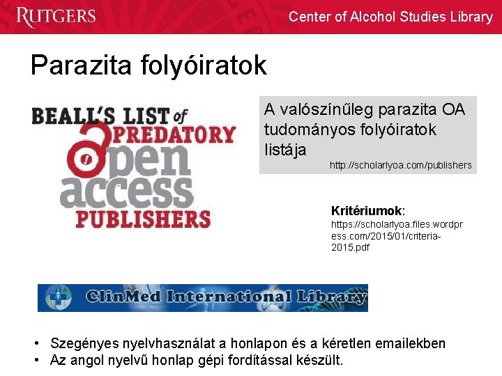 Center of Alcohol Studies Library Parazita folyóiratok A valószínűleg parazita OA tudományos folyóiratok listája