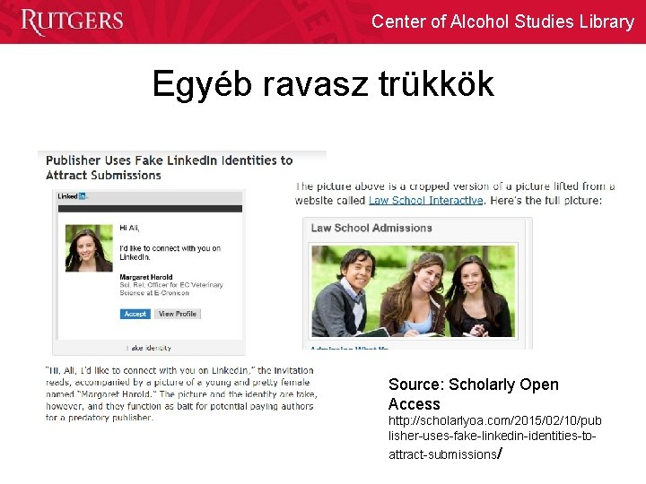 Center of Alcohol Studies Library Egyéb ravasz trükkök Source: Scholarly Open Access http: //scholarlyoa.