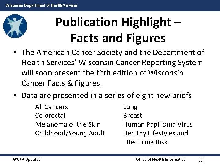 Wisconsin Department of Health Services Publication Highlight – Facts and Figures • The American