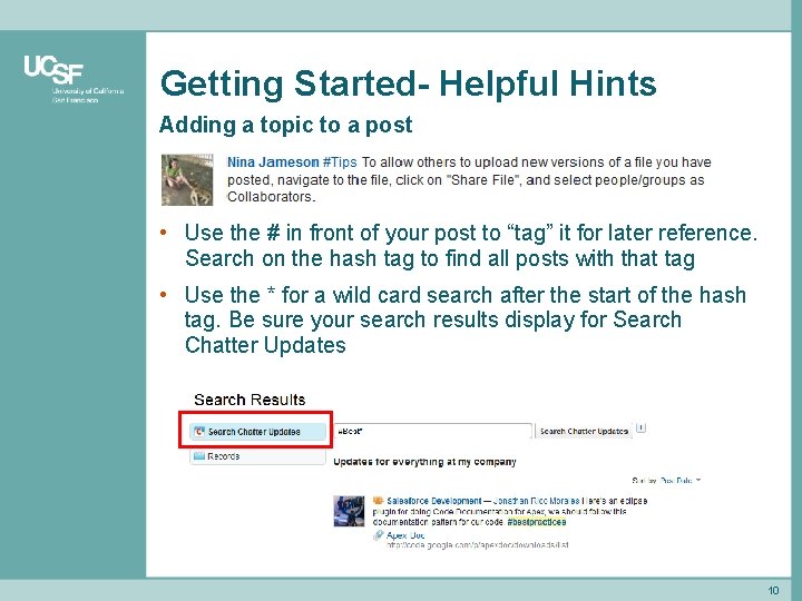 Getting Started- Helpful Hints Adding a topic to a post • Use the #