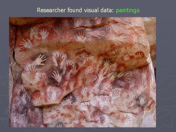 Researcher found visual data: paintings 
