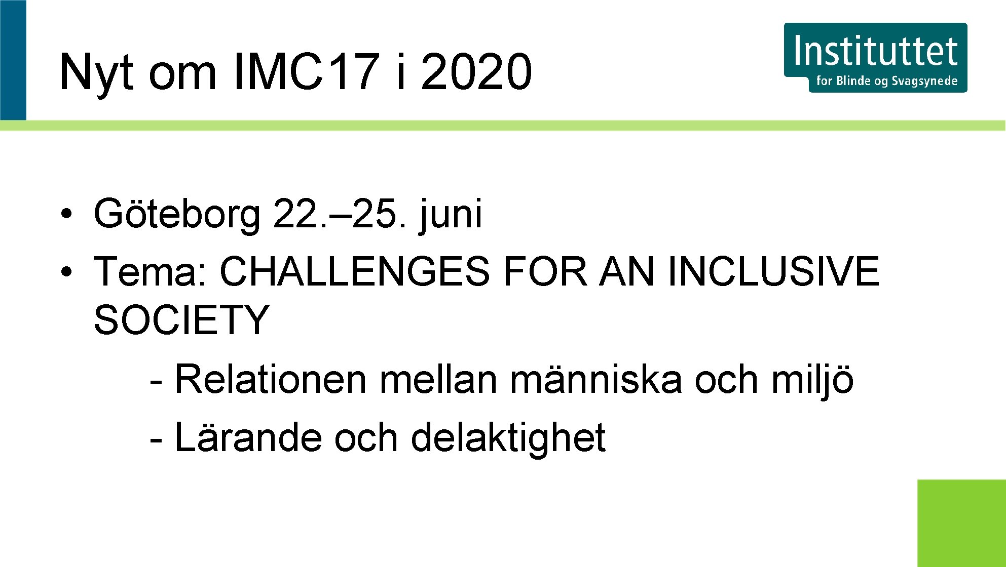 Nyt om IMC 17 i 2020 • Göteborg 22. – 25. juni • Tema: