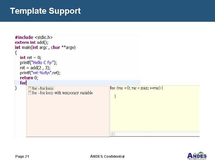 Template Support Page 21 ANDES Confidential 