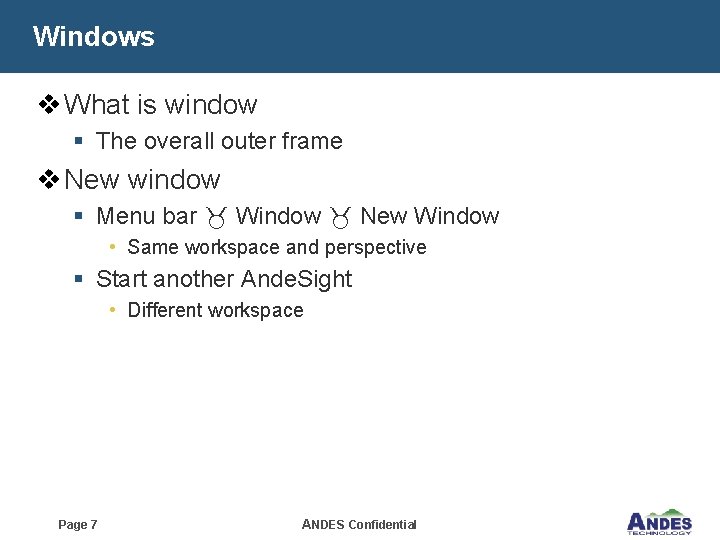 Windows v What is window § The overall outer frame v New window §